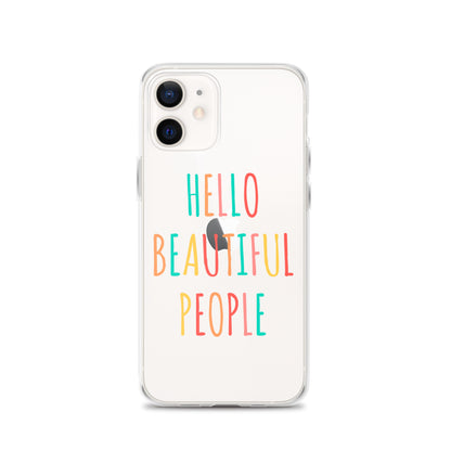 Hello Beautiful People - iPhone Case