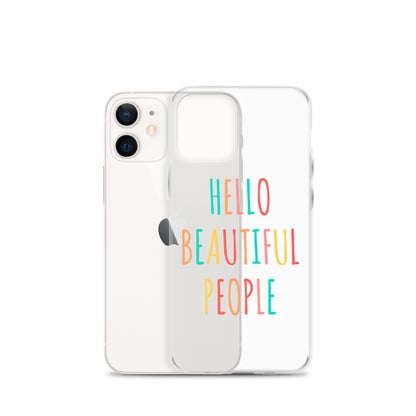 Hello Beautiful People - iPhone Case