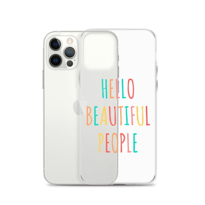 Hello Beautiful People - iPhone Case