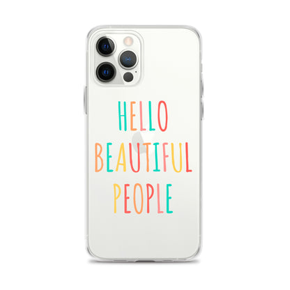 Hello Beautiful People - iPhone Case