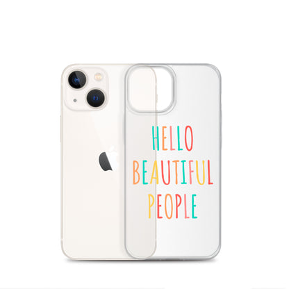 Hello Beautiful People - iPhone Case