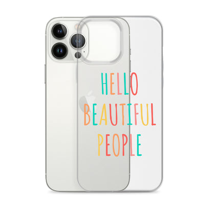 Hello Beautiful People - iPhone Case