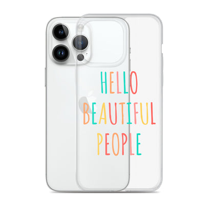 Hello Beautiful People - iPhone Case