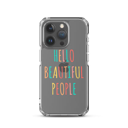 Hello Beautiful People - iPhone Case