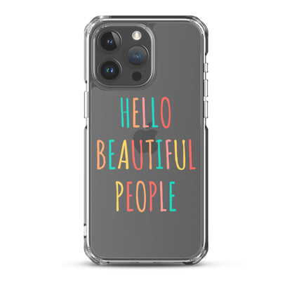 Hello Beautiful People - iPhone Case