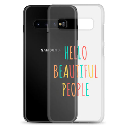 Clear Case for Samsung® - Hello Beautiful People