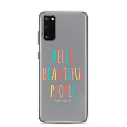 Clear Case for Samsung® - Hello Beautiful People