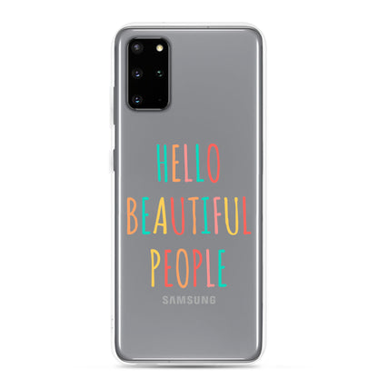 Clear Case for Samsung® - Hello Beautiful People