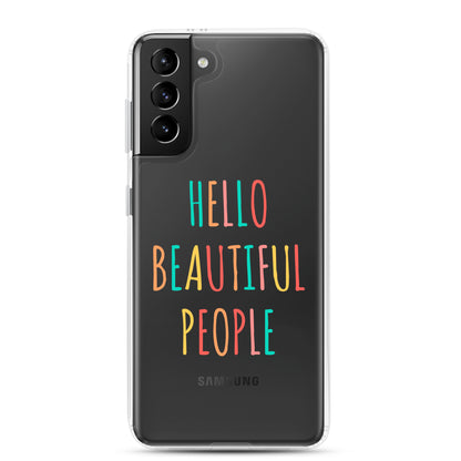 Clear Case for Samsung® - Hello Beautiful People