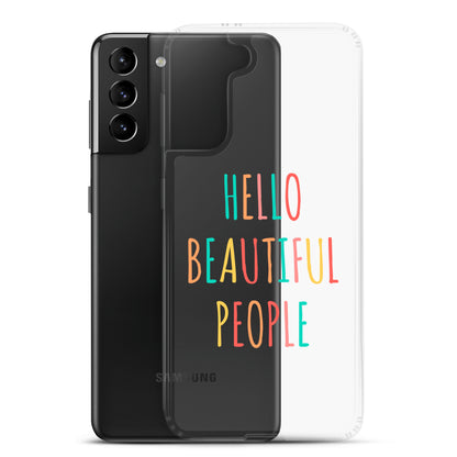 Clear Case for Samsung® - Hello Beautiful People