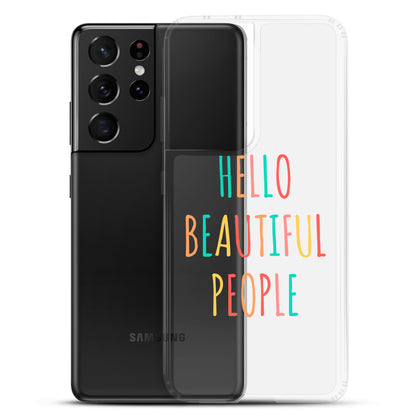 Clear Case for Samsung® - Hello Beautiful People