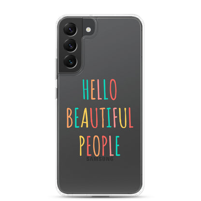 Clear Case for Samsung® - Hello Beautiful People