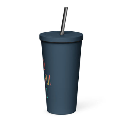 Hello Beautiful People - Insulated tumbler with a straw