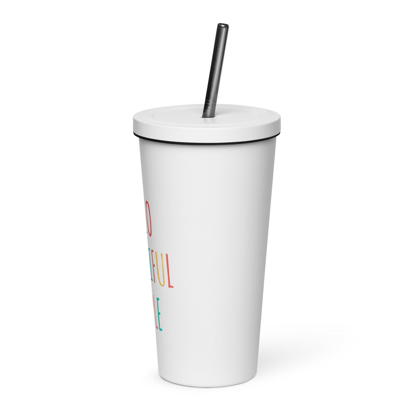 Hello Beautiful People - Insulated tumbler with a straw