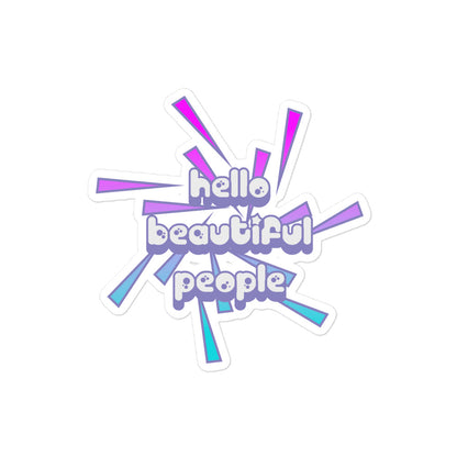 Sticker - Hello Beautiful People 90's Vibe