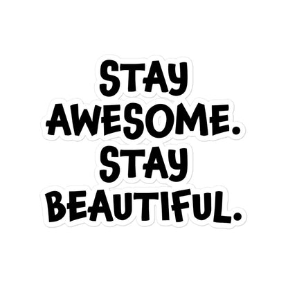 Sticker - Stay Awesome. Stay Beautiful.