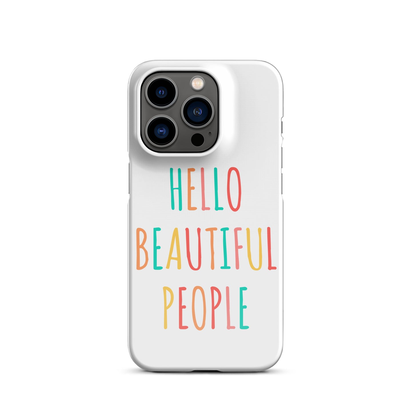 Snap case for iPhone® - Hello Beautiful People