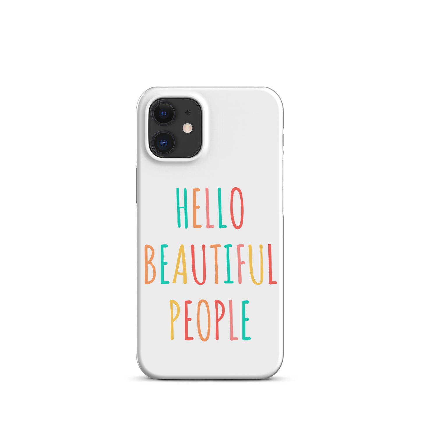 Snap case for iPhone® - Hello Beautiful People