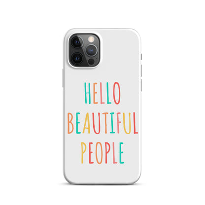 Snap case for iPhone® - Hello Beautiful People