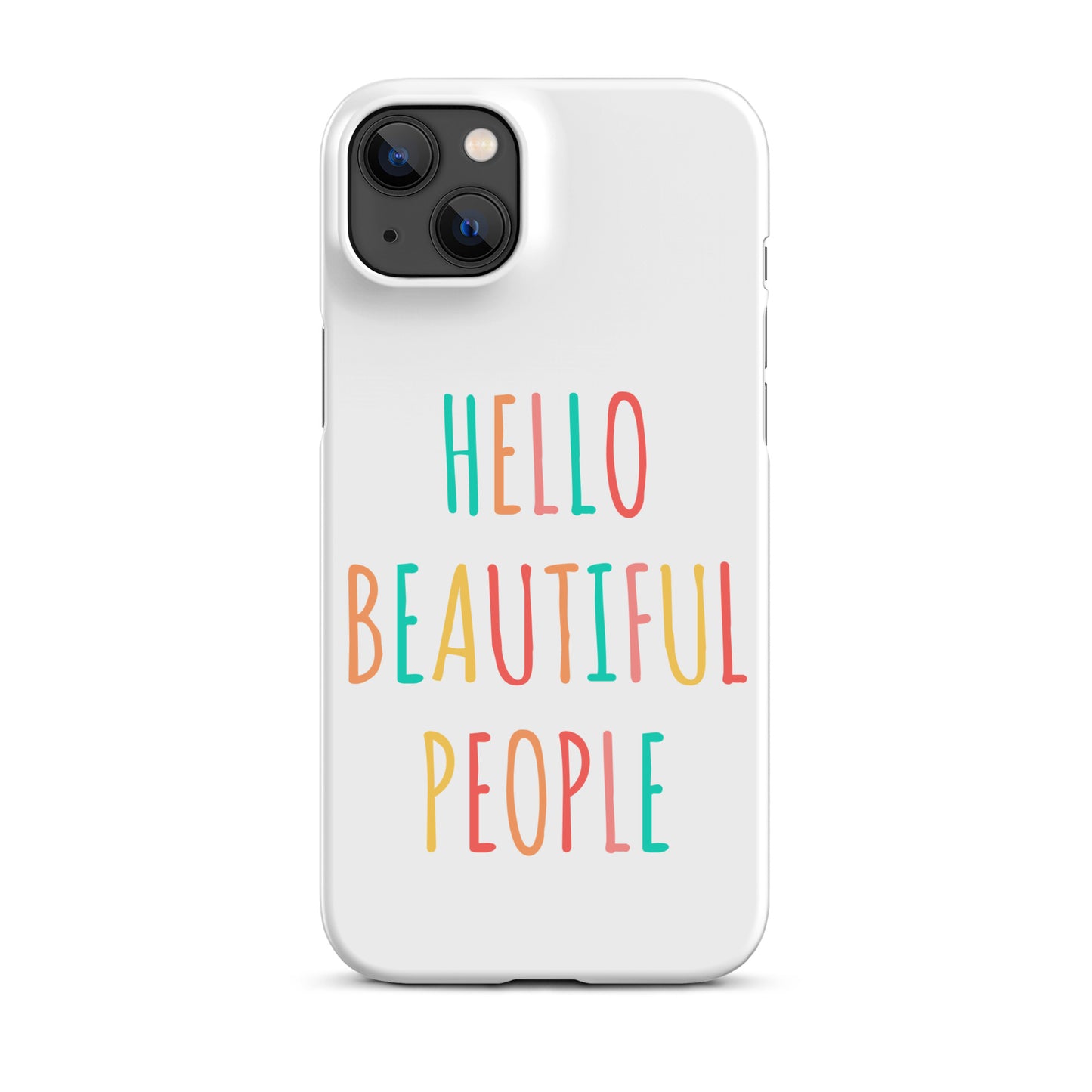 Snap case for iPhone® - Hello Beautiful People