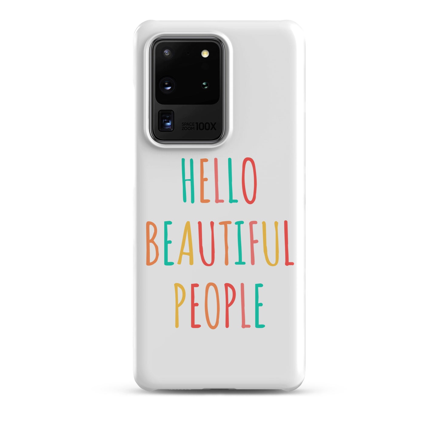 Snap case for Samsung® - Hello Beautiful People