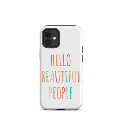 Tough Case for iPhone® - Hello Beautiful People