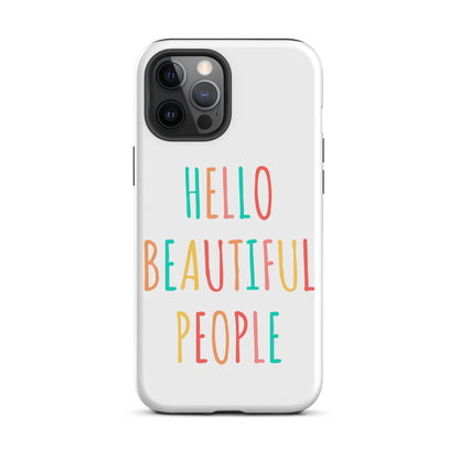 Tough Case for iPhone® - Hello Beautiful People