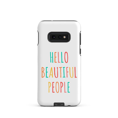 Tough case for Samsung® - Hello Beautiful People