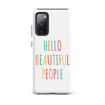 Tough case for Samsung® - Hello Beautiful People