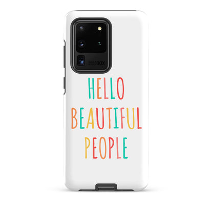 Tough case for Samsung® - Hello Beautiful People