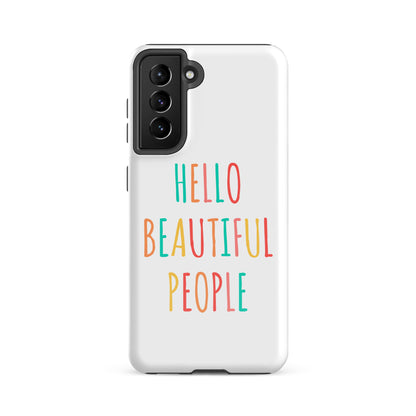 Tough case for Samsung® - Hello Beautiful People