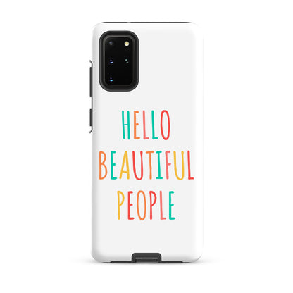 Tough case for Samsung® - Hello Beautiful People