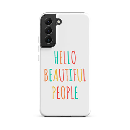 Tough case for Samsung® - Hello Beautiful People