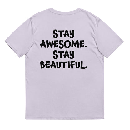 Unisex t-shirt - Stay Awesome. Stay Beautiful. (Black Font)