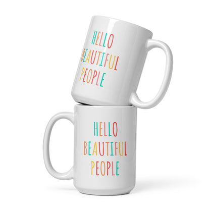 White glossy mug - Hello Beautiful People OG